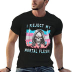 I Reject My Mortal Flesh Funny Transgender LGBT Trans Pride  Oversized Silhouette T-Shirt