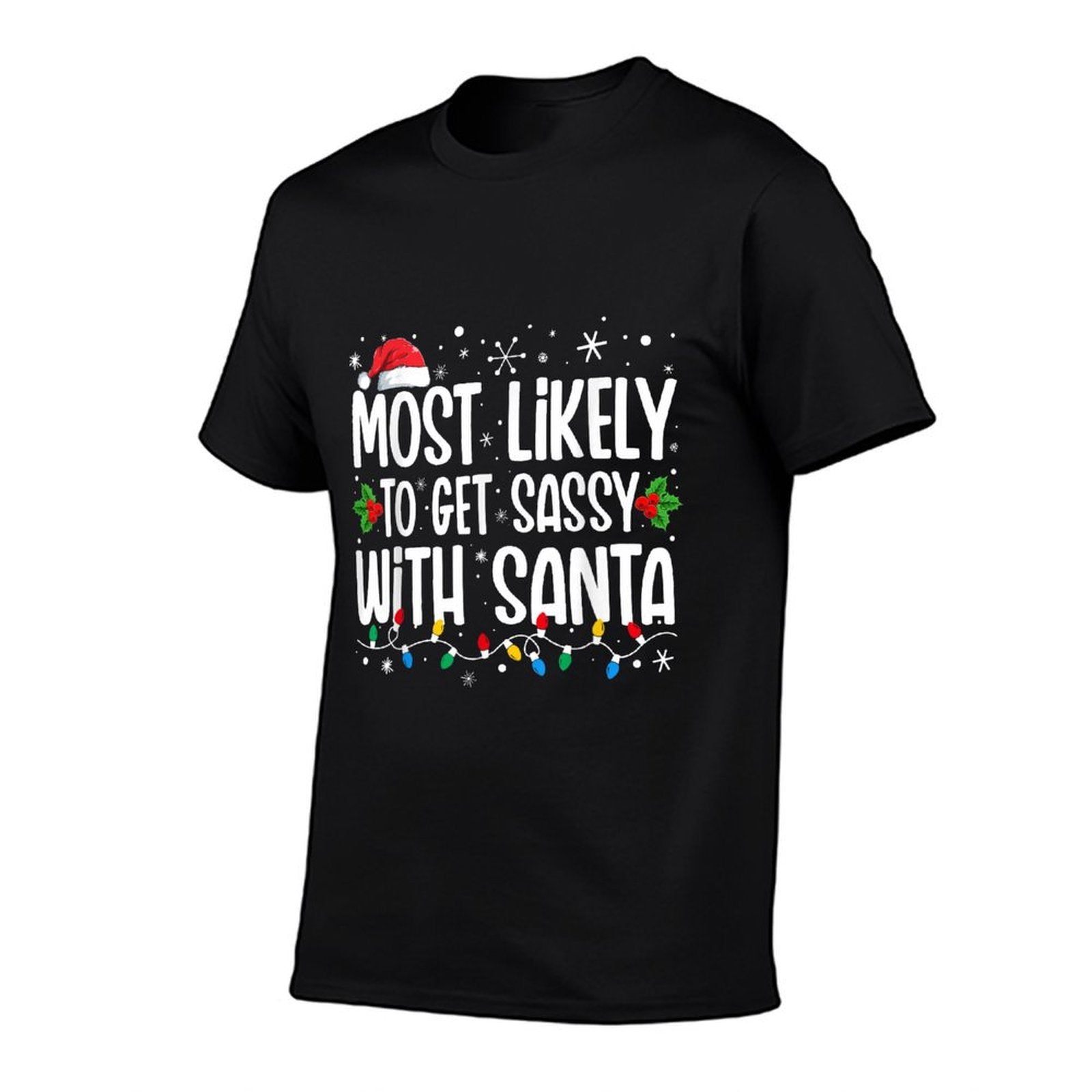 Most Likely To Get Sassy With Santa Matching Christmas  Quick-drying T-Shirt