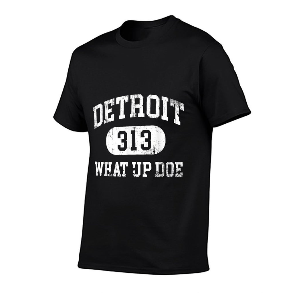 What Up Doe 313 Detroit  Quick-drying T-Shirt