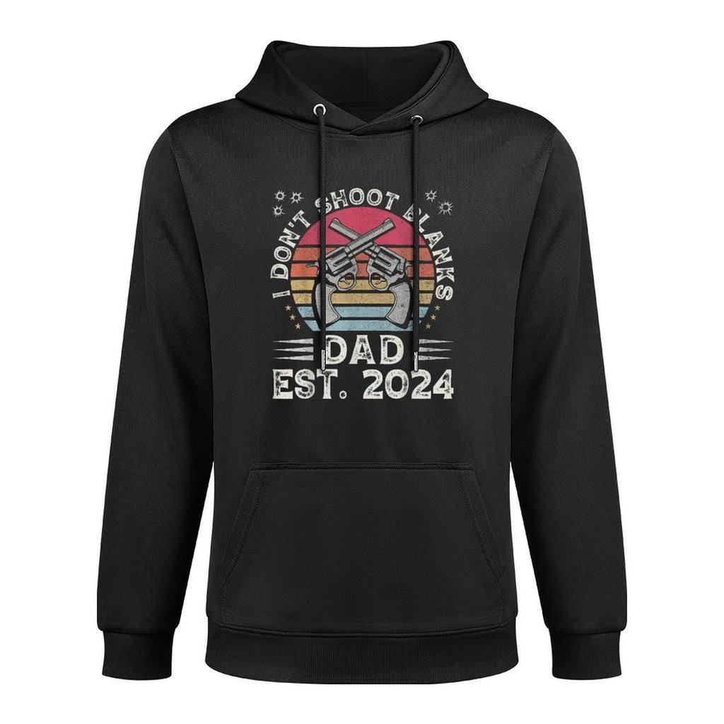 Fathers Day Funny New Dad I Dont Shoot Blanks Est. 2024 Durable Construction Hoodie