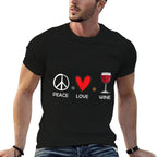Peace Love Wine Funny Wine Lover Gift For Women  Wrinkle-resistant T-Shirt