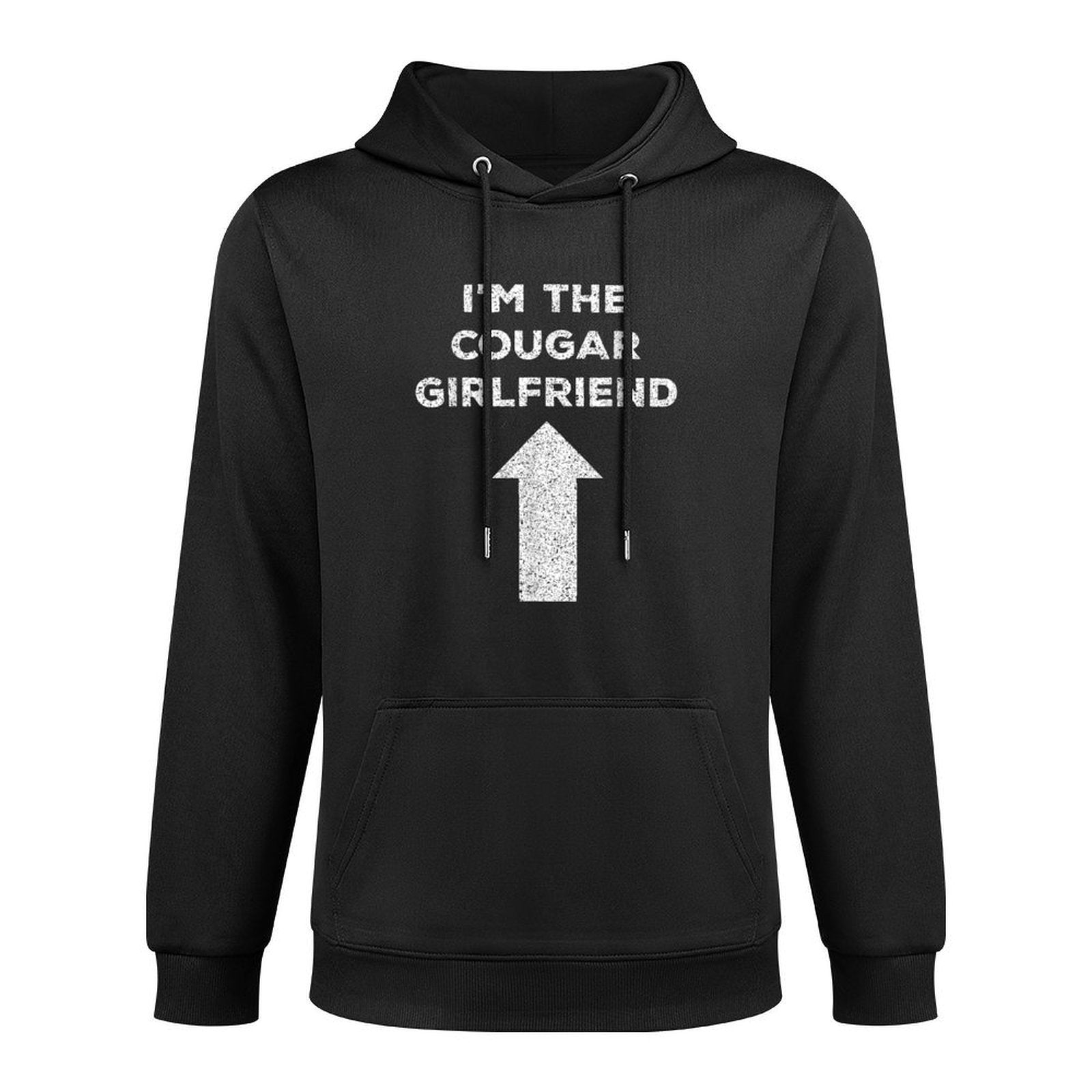 Cougar Funny Saying Meme Im The Cougar Girlfriend Durable Construction Hoodie