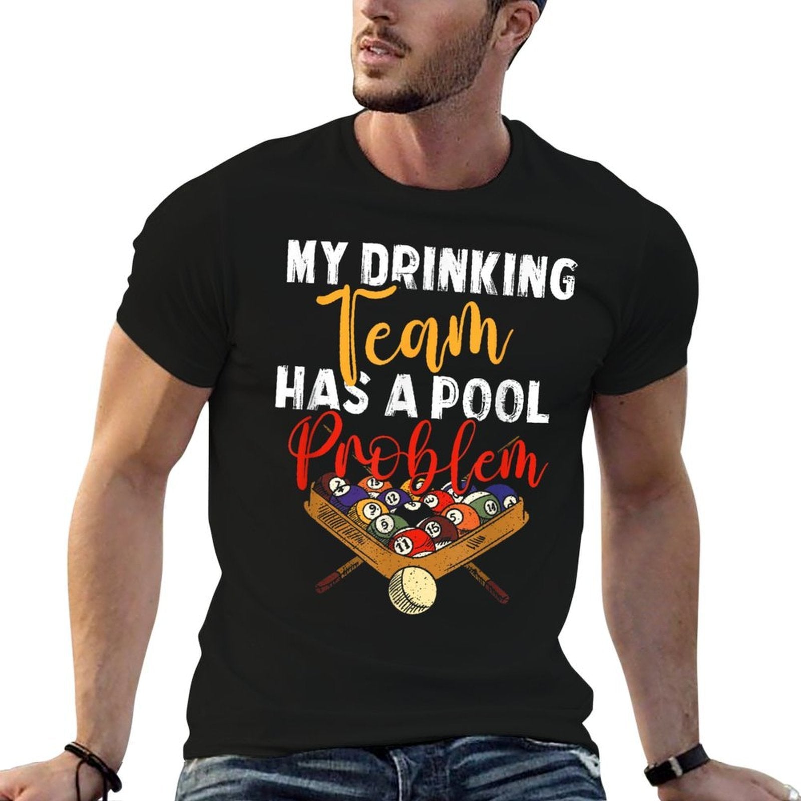 My Drinking Team Has Pool Problem  Snooker Billiards Player  Breathable T-Shirt