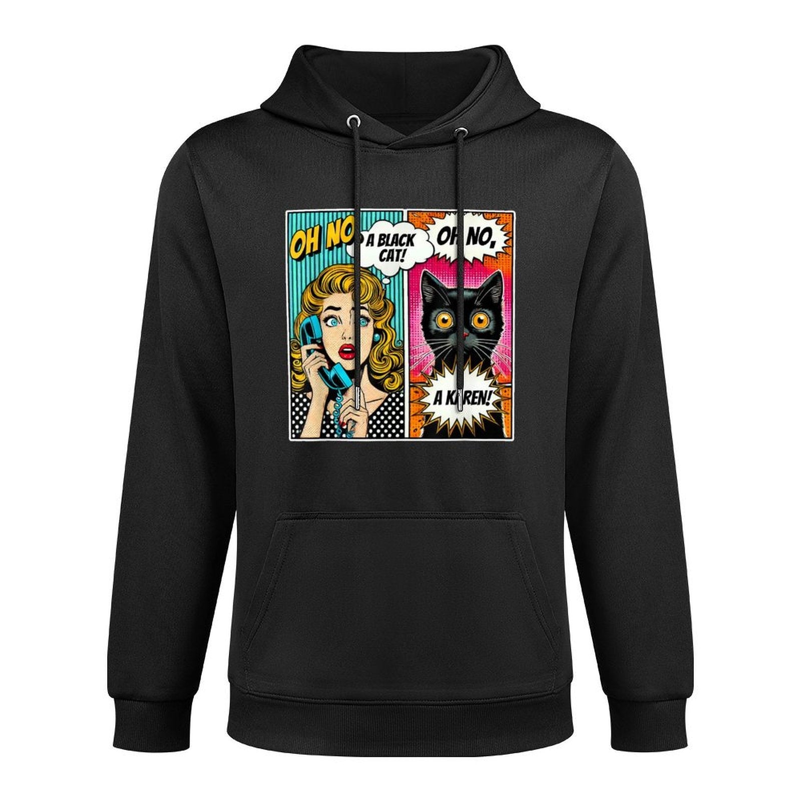 Oh No A Black Cat  Karen Funny Comic Cat Lovers Design Men Women Moisture-Wicking Hoodie