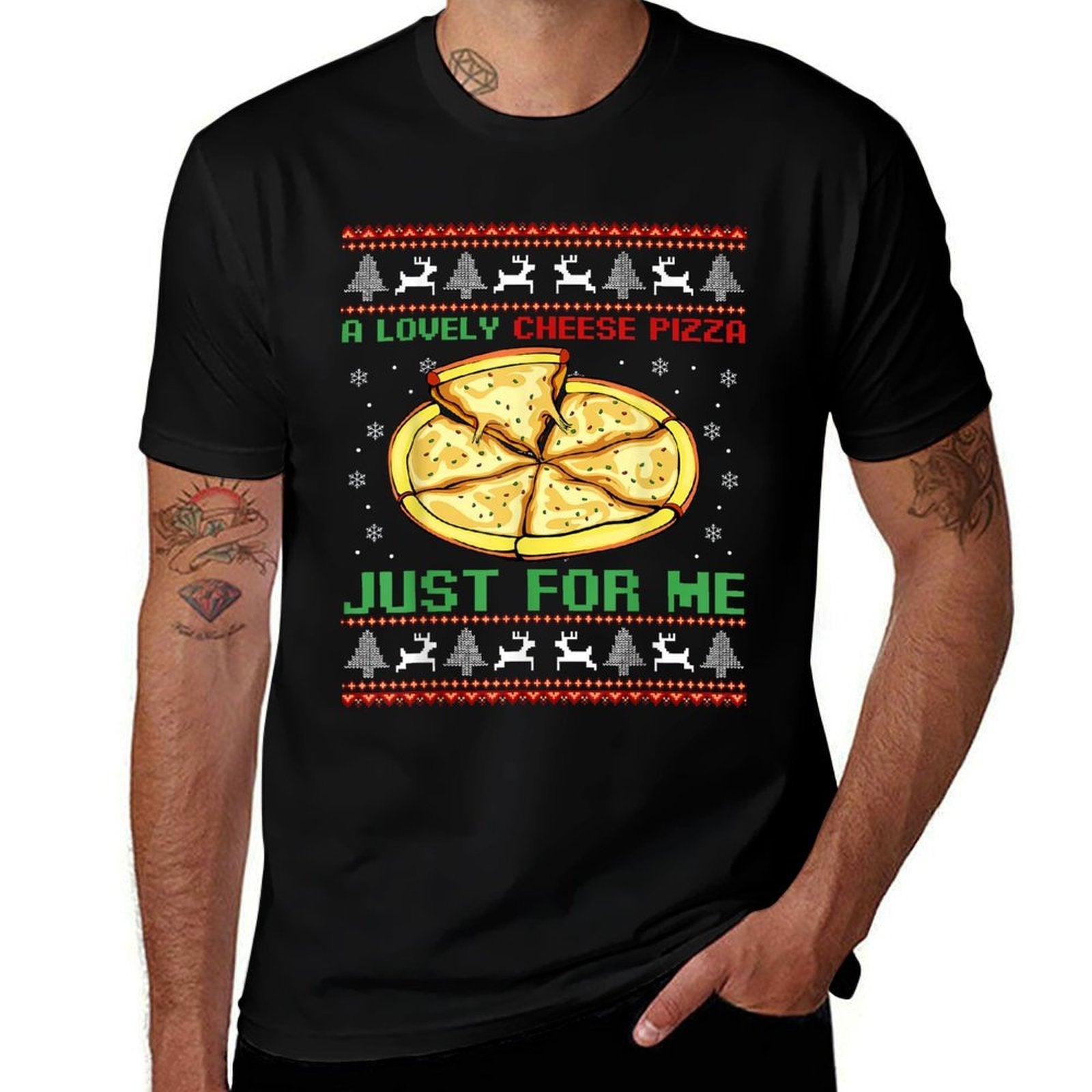 A Lovely Cheese Pizza Just For Me Christmas Tree  Moisture-wicking T-Shirt