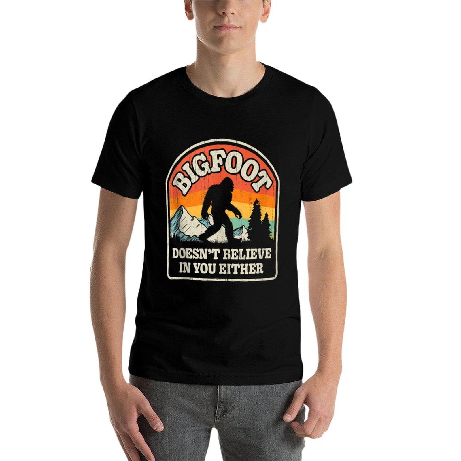 Bigfoot Doesnt Believe In You Either Funny Sasquatch Retro  Classic T-Shirt