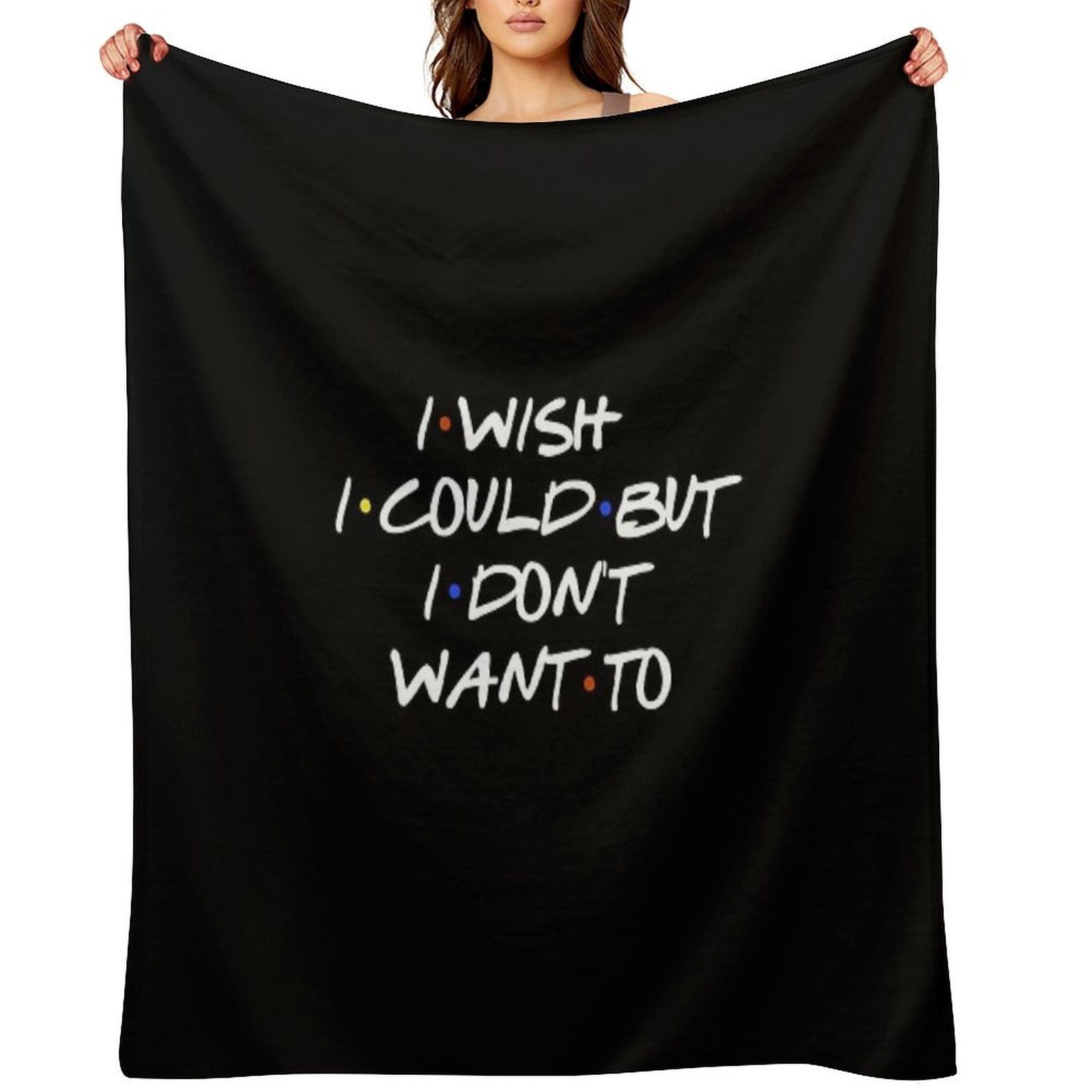 I WISH I COULD SARCASTIC QUOTE Machine-washable Throw Blanket