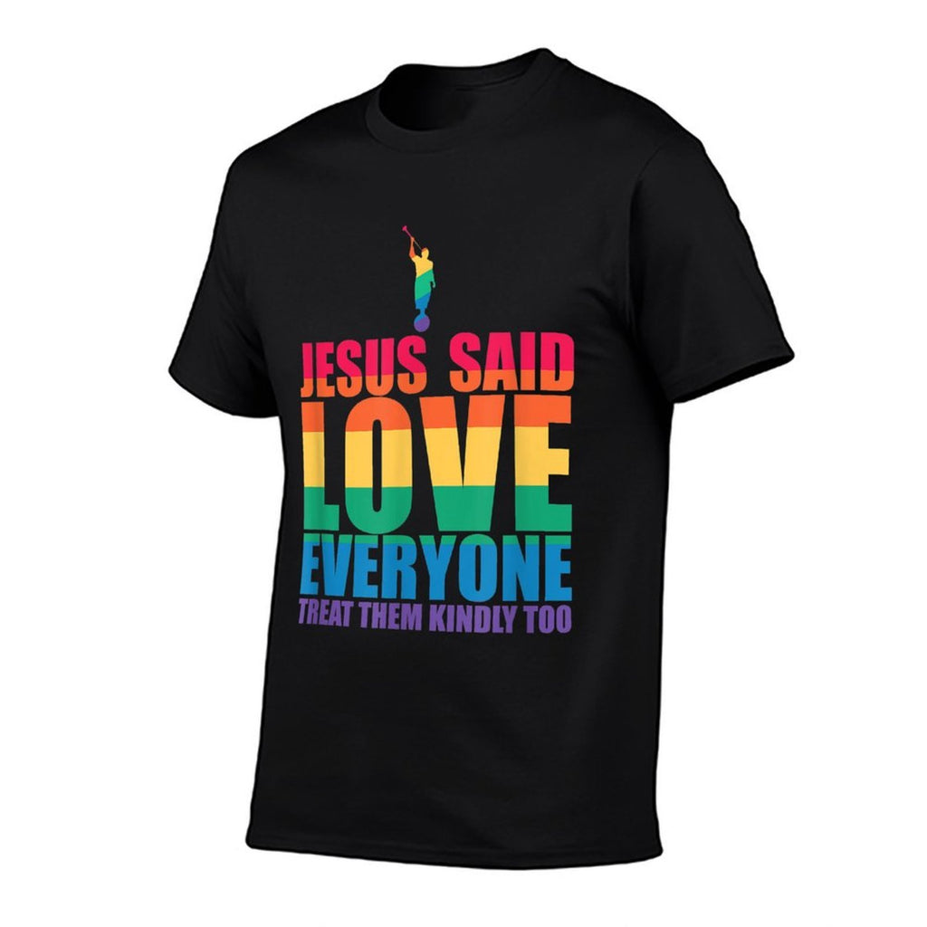 JESUS SAID LOVE EVERYONE TREAT THEM KINDLY TOO LGBT Meme  Easy-care T-Shirt