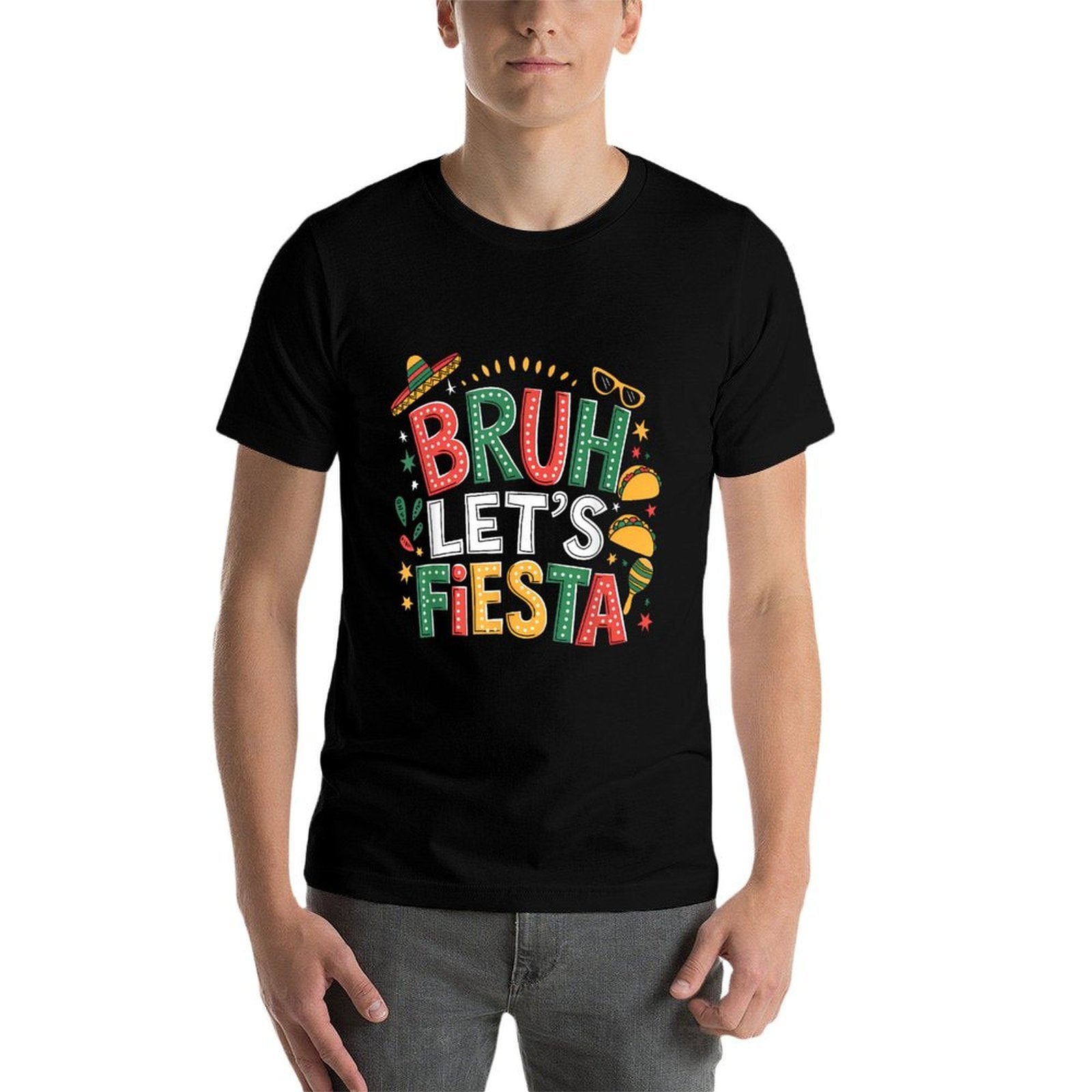 Bruh Lets Fiesta Cinco De Mayo Mexican Party Men Women Kids  Affordable Price T-Shirt