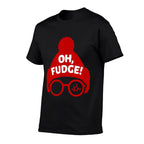 Oh Fudge! Funny Christmas Gift  Quick-drying T-Shirt