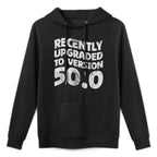 50th Birthday Recently Upgraded To Version 50.0 Distressed Relaxed Fit Hoodie