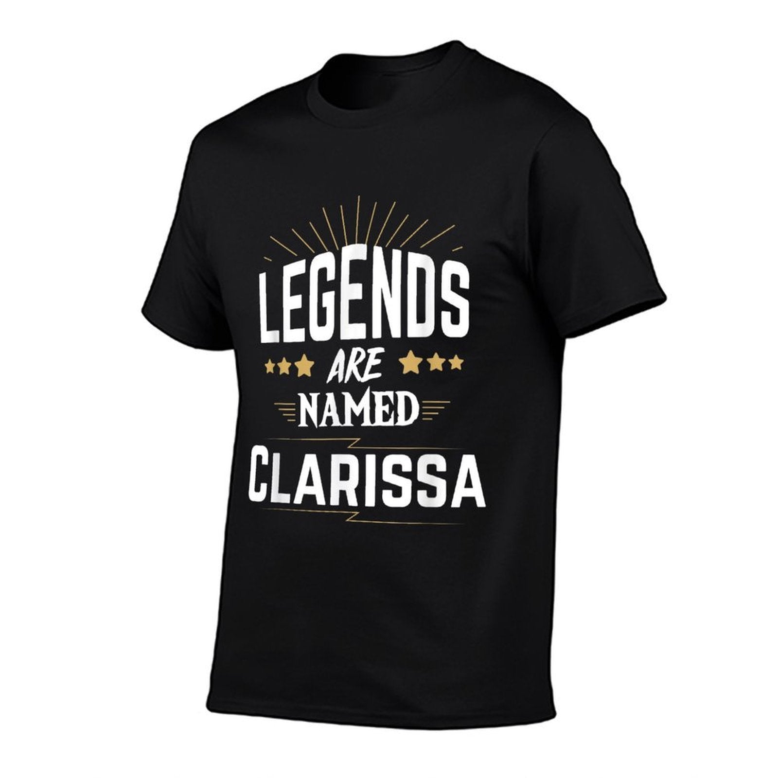 Legends Are Named Clarissa  Stretchy T-Shirt