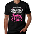 Soon To Be Grandma Of A Baby Girl, Promoted to Grandma  Tagless Design T-Shirt