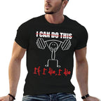 I Can Do This If I Die I Die Funny Fitness Workout Gym  Soft T-Shirt