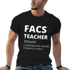 Family And Consumer Science Teacher - Funny FACS Teacher Men Women Girls Kids  Tagless Design T-Shirt
