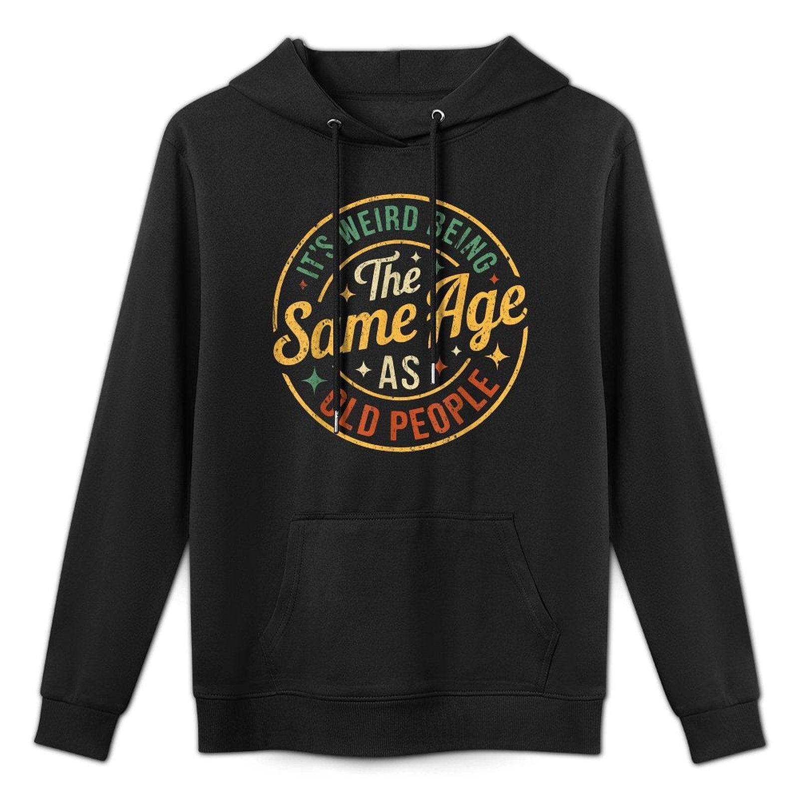 Its Weird Being The Same Age As Old People Funny Old People Relaxed Fit Hoodie