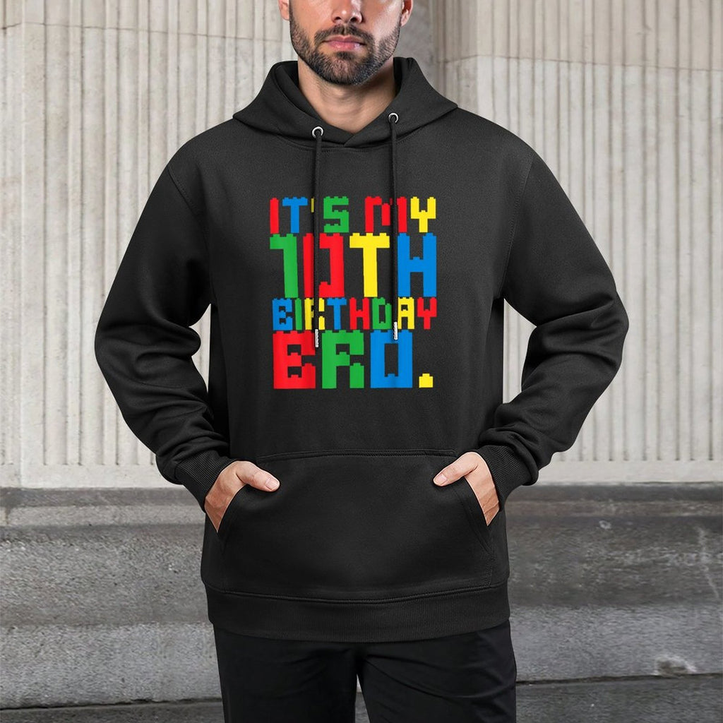 It's My 10th Birthday Bro Block Building 10 Years Old Boys Durable Construction Hoodie