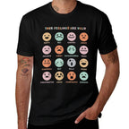 Funny Your Feelings Are Valid My Feelings Emotion Faces  Graphic-printed T-Shirt
