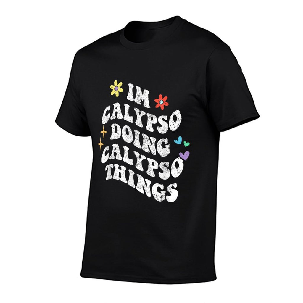Retro Groovy Im Calypso Doing Calypso Things Funny Mothers Comfortable T-Shirt