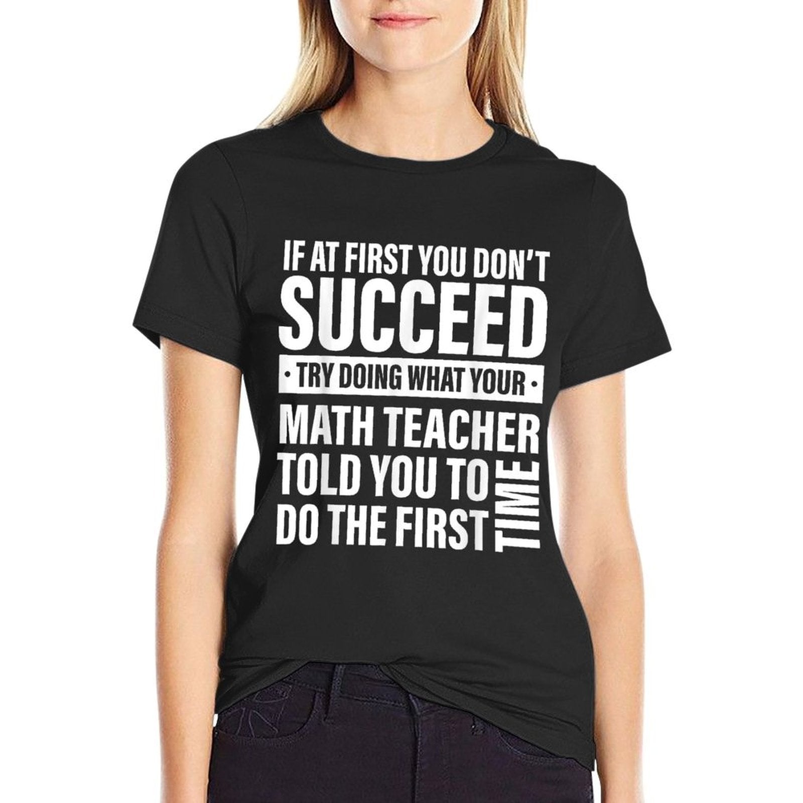 If at First You Dont Succeed Math Teachers Men Women  Vintage-inspired T-Shirt