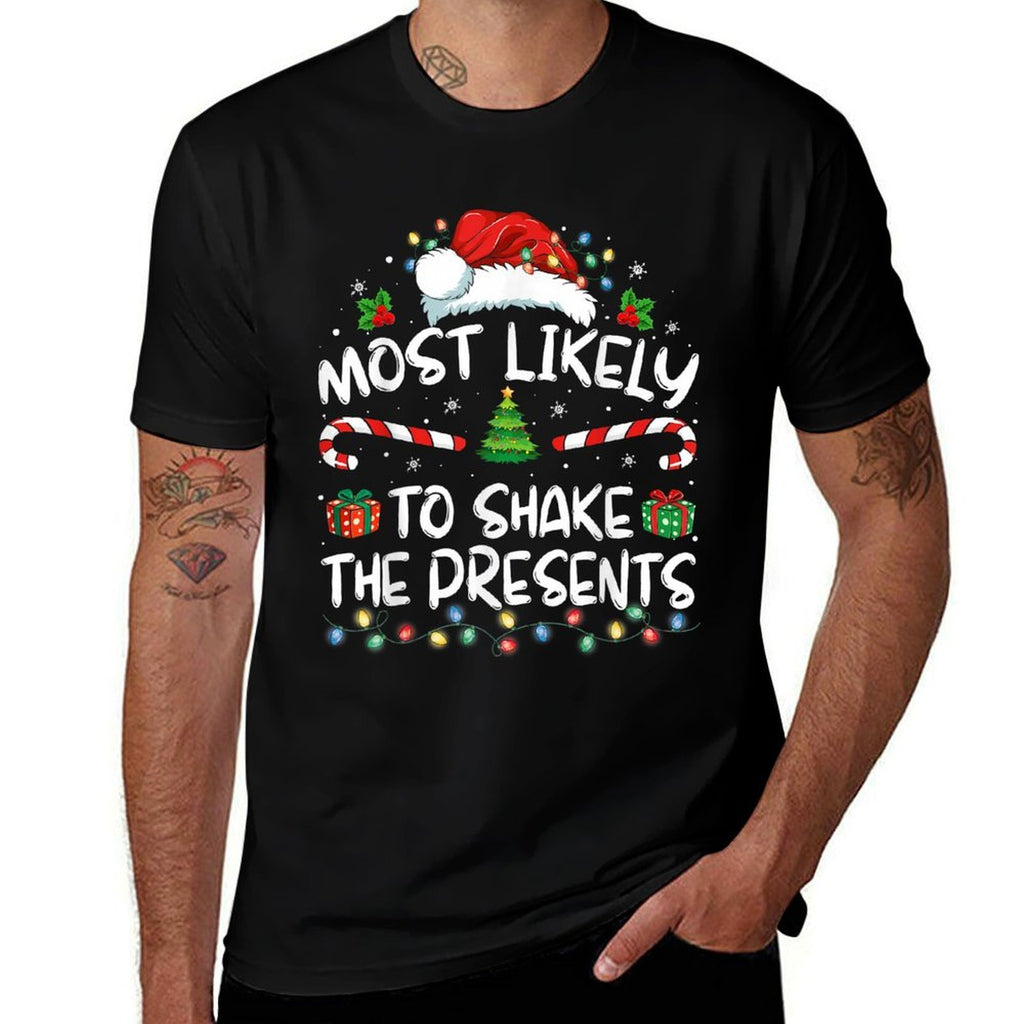 Most Likely To Shake The Presents Family Matching Christmas  Wrinkle-resistant T-Shirt