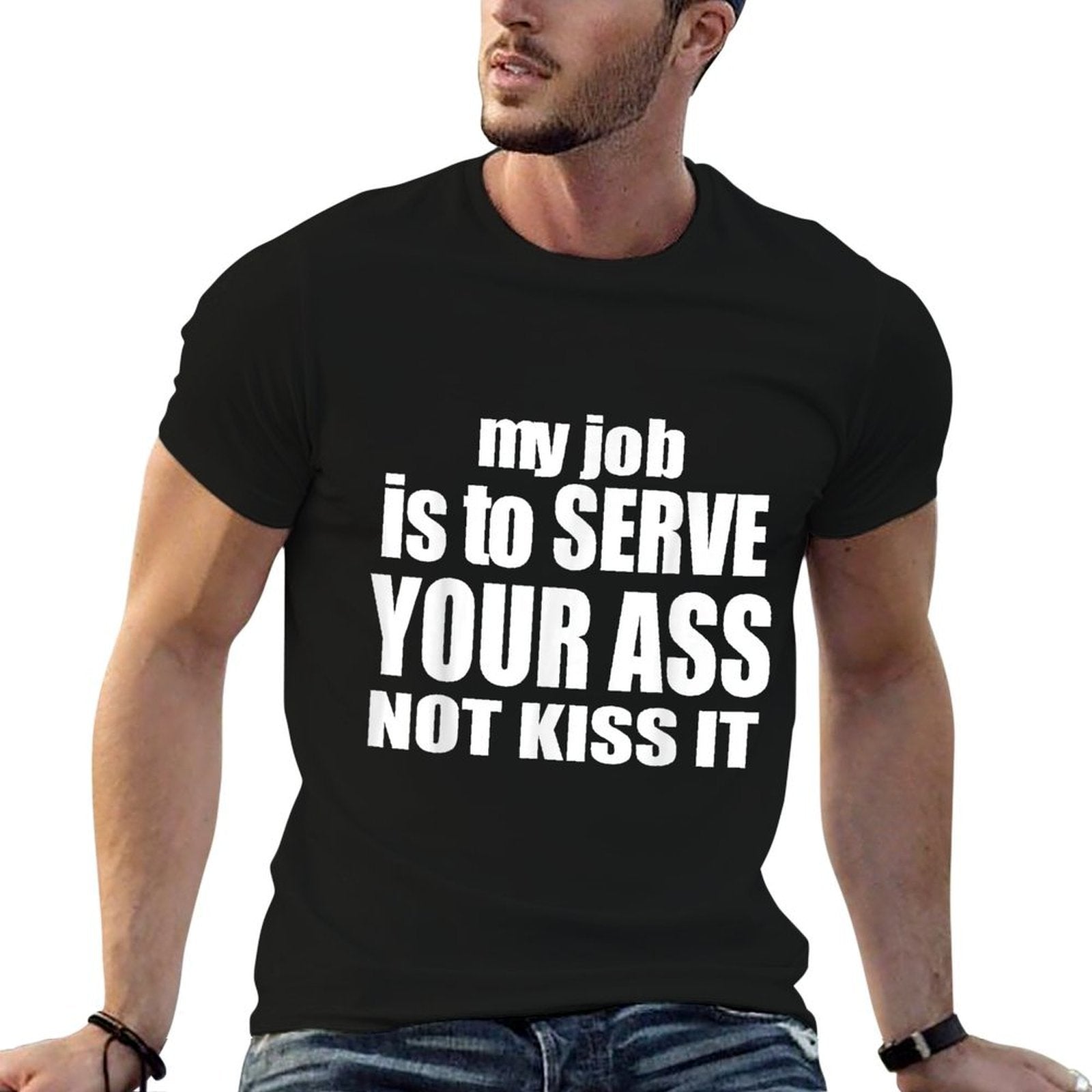 My Job Is To Serve Your Ass Not Kiss It Funny Bartender  Polyester Blend T-Shirt