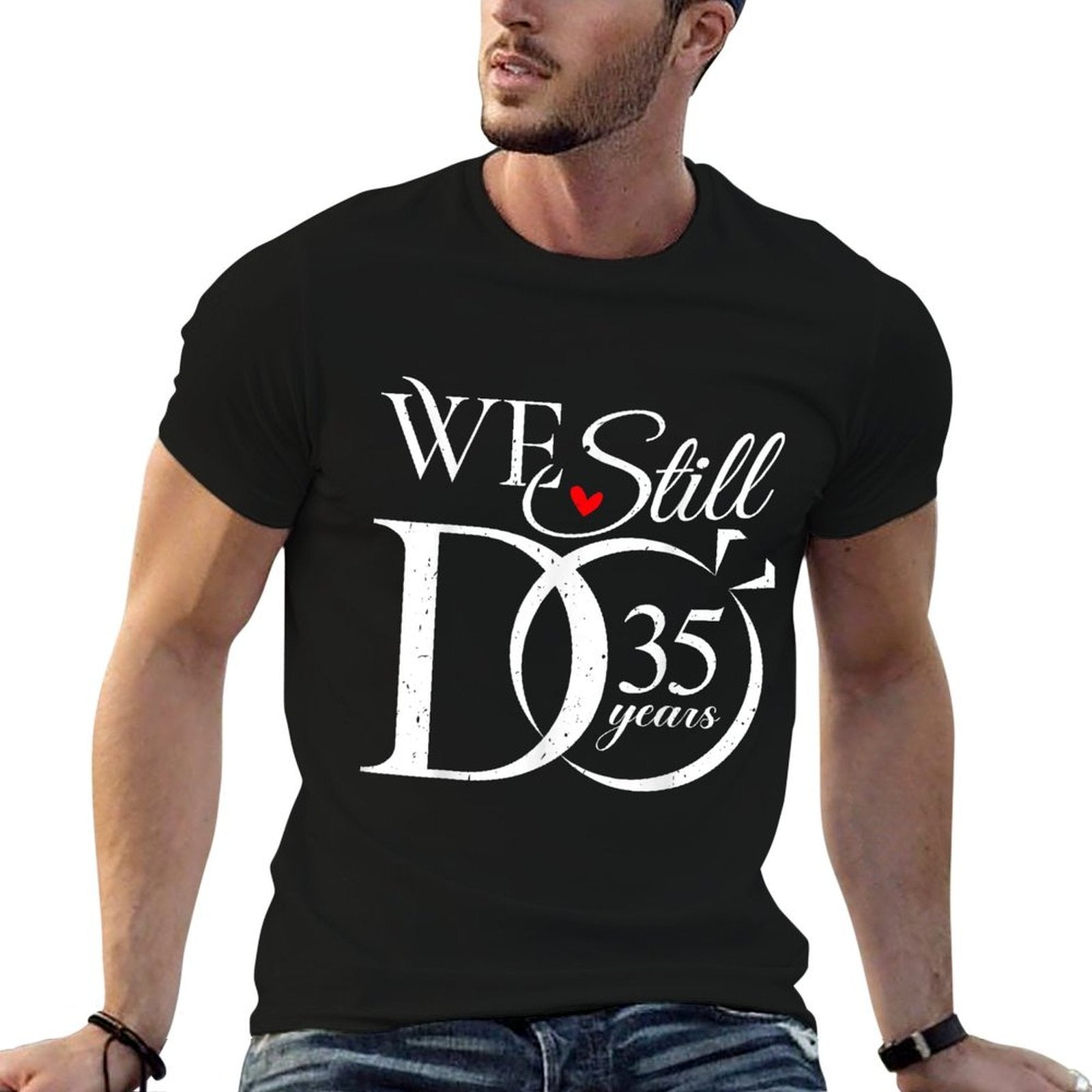 We Still Do 35 Years Funny Couple 35th Wedding Anniversary  Wrinkle-resistant T-Shirt
