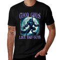 Funny Meme Good Girls Like Bad Guys Humor Alpha Wolf Men Comfortable T-Shirt
