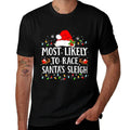 Most Likely To Race Santas Sleigh Christmas Family Matching  Soft T-Shirt