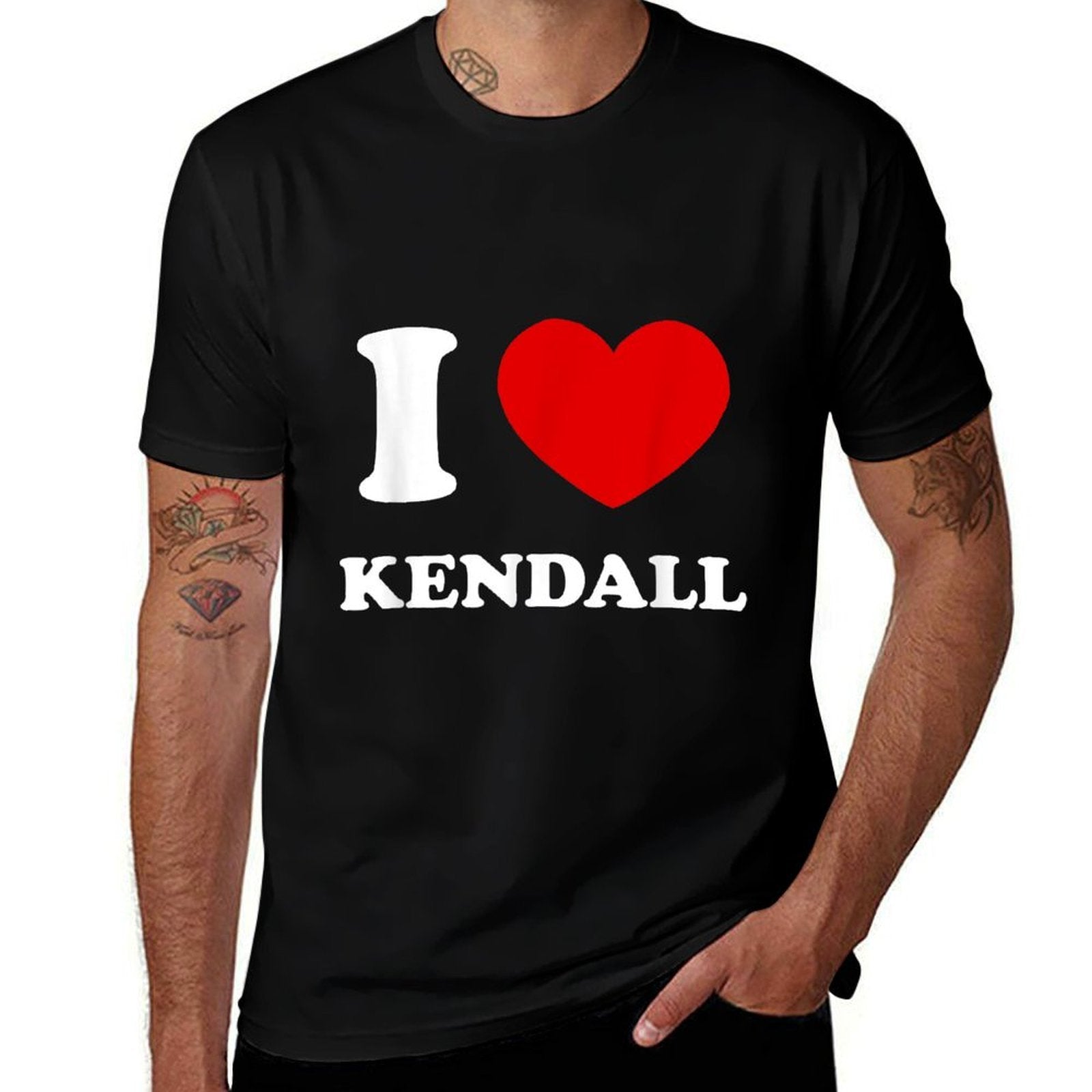 I Love Kendall I Heart Kendall Funny First Name Kendall  Easy-care T-Shirt