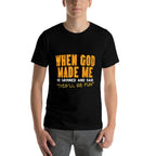When God Made Me Funny Saying Christian Humor Men Women Kids  Durable T-Shirt