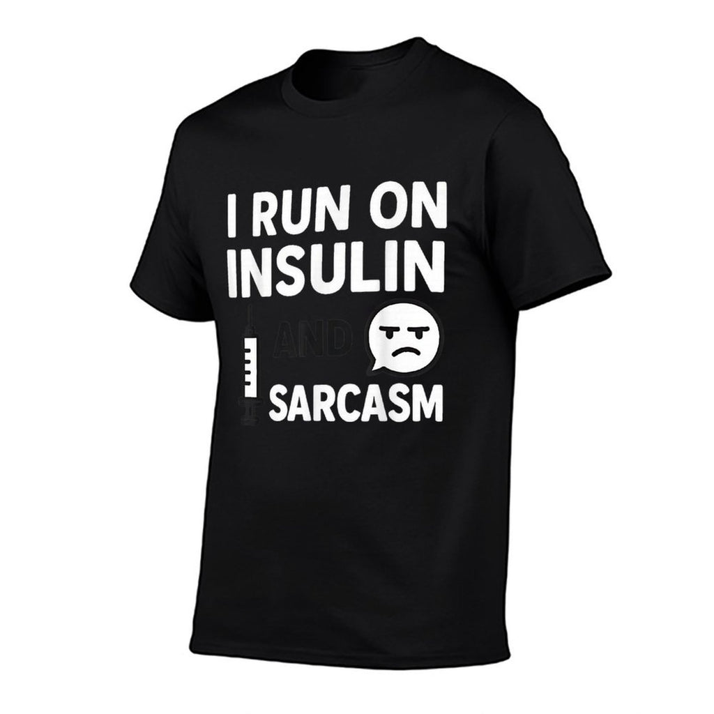 I Run on Insulin And Sarcasm Funny Diabetes  Slim-fit Cut T-Shirt