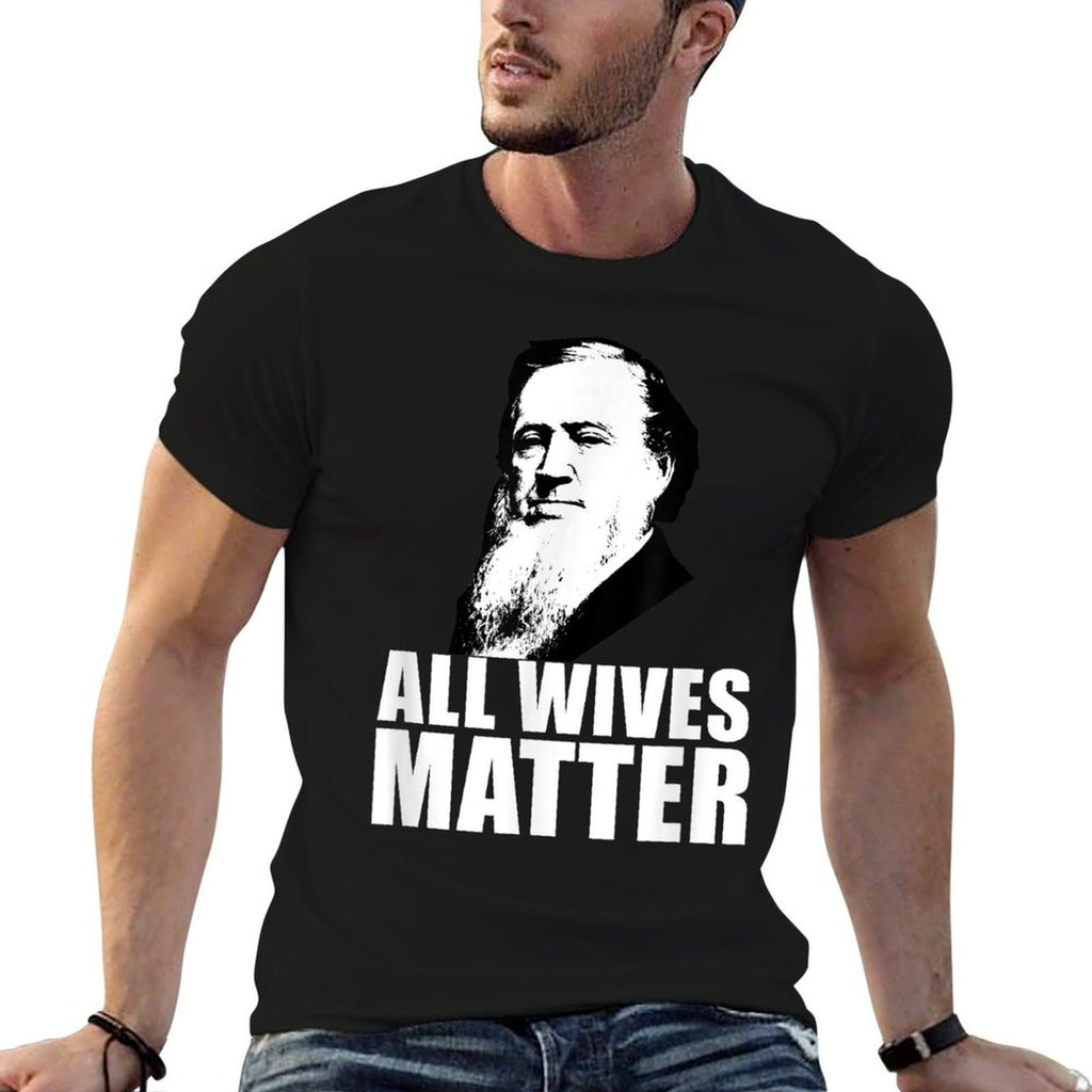 ALL WIVES MATTER Polygamy Ex Mormon Memes  Quick-drying T-Shirt