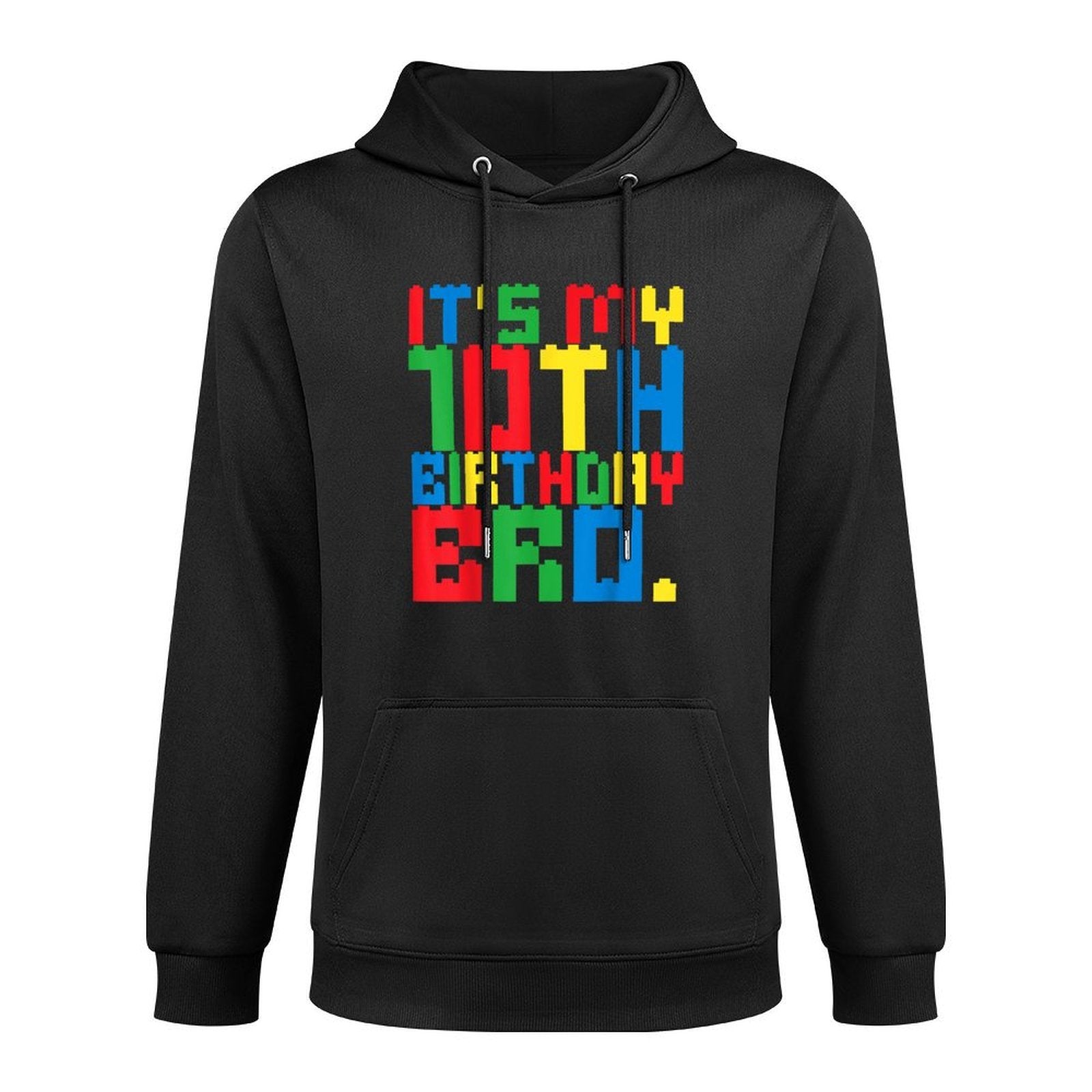 It's My 10th Birthday Bro Block Building 10 Years Old Boys Durable Construction Hoodie