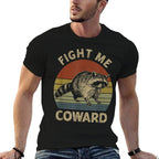 Fight Me Coward Funny Raccoon Meme Vintage Raccoon Lovers  Eco-friendly Material T-Shirt