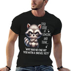 Raccoon Ever Look At Someone And Think Why Has No One Hit  High-quality Stitching T-Shirt