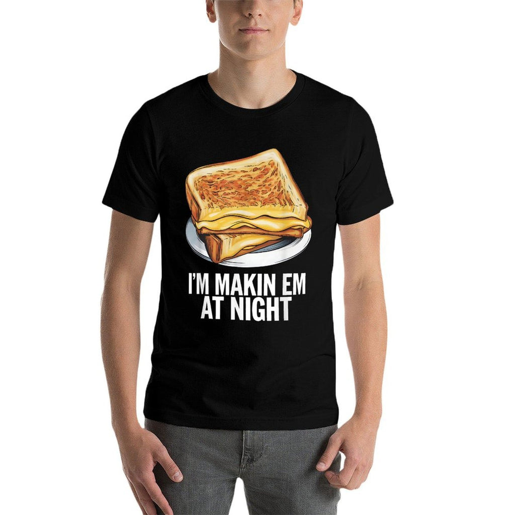 Im Makin Em At Night - Grilled Cheese Sandwich Lover  Trendy Pattern T-Shirt