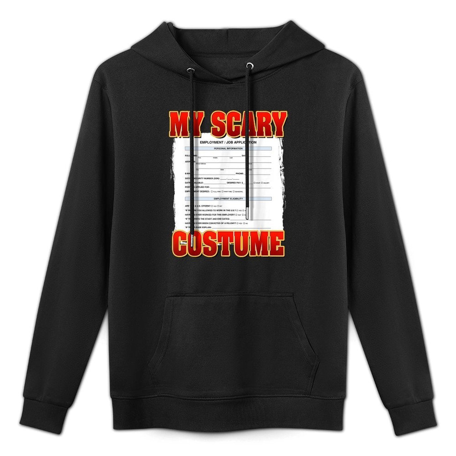 My Scary Custom Funny Job Application Meme Custom Halloween Layering Staple Hoodie