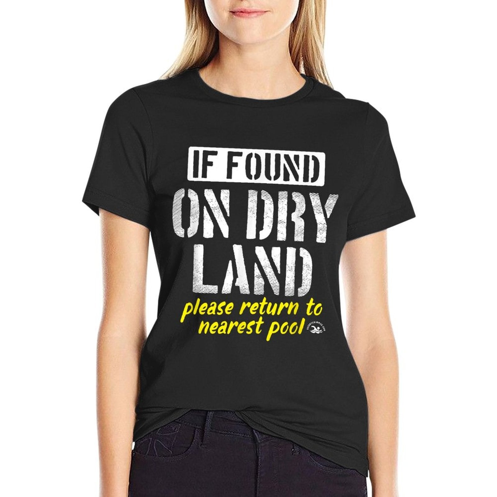 Found On Dry Land Please Return To Pool Funny Swim  Affordable Price T-Shirt