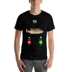Fih Calling Remind Me Message Decline Accept Phone Call Fish  Tagless Design T-Shirt