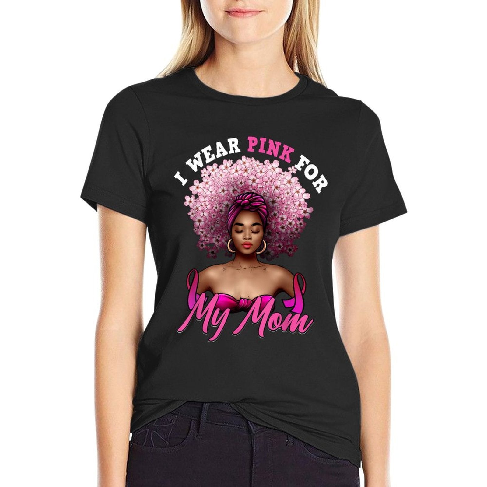I Wear Pink for My Mom Breast Cancer Black Woman Melanin  Slim-fit Cut T-Shirt