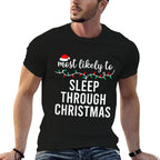 Most Likely To Christmas Matching Family Pajamas Funny  Durable T-Shirt