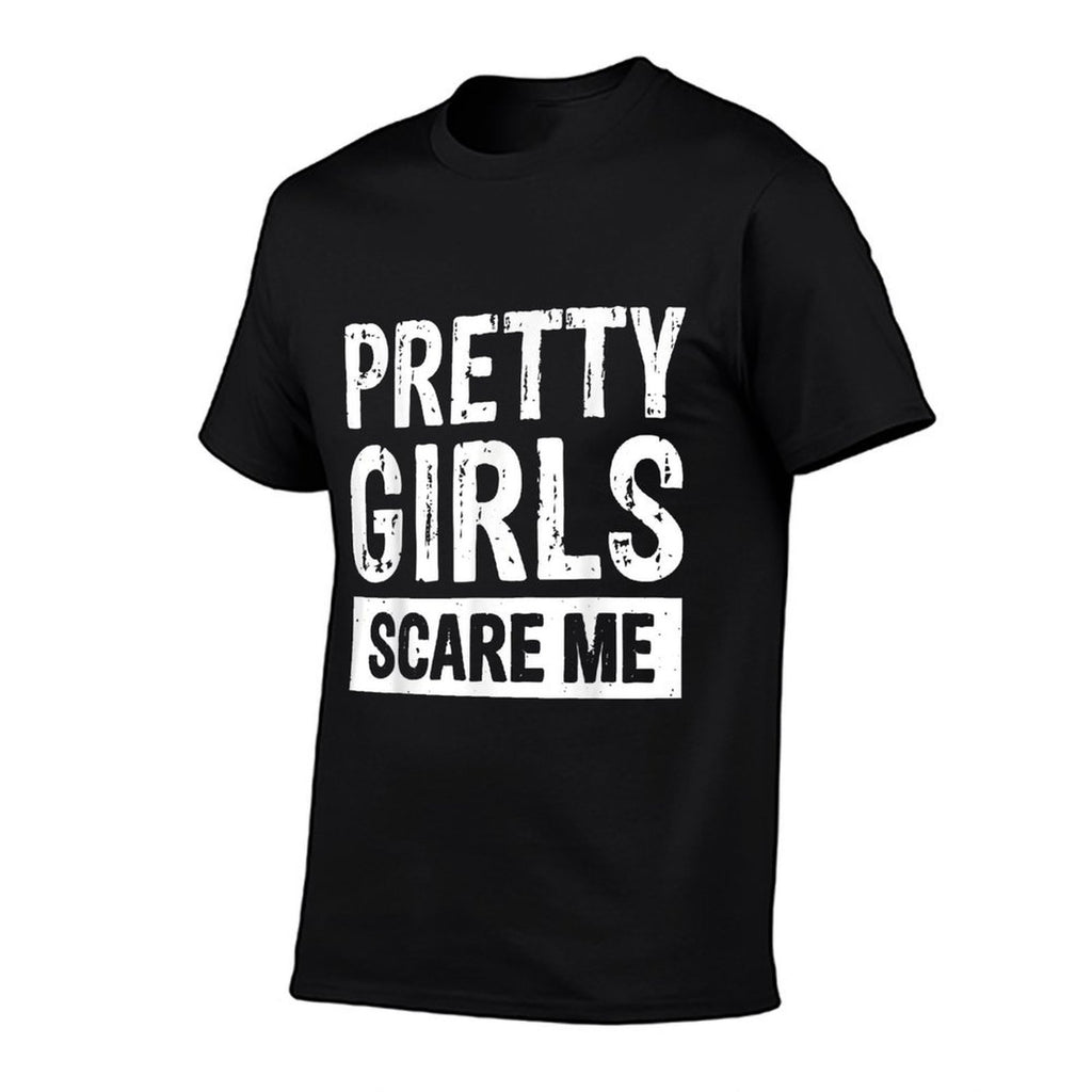 Pretty Girls Scare Me  Eco-friendly Material T-Shirt