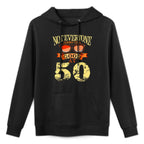 Not Everyone Look This Good At 50th Birthday 50 Yrs Old Moisture-Wicking Hoodie
