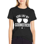 Cool Like My Godmother Godmom Godchild Godkid  Cotton T-Shirt