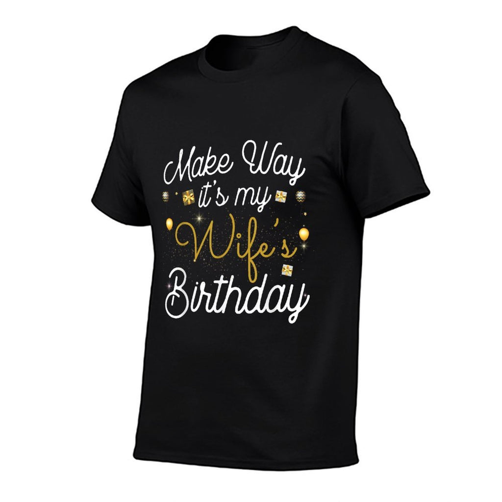 Birthday Wife ,Make Way Its My Wifes Birthday  Polyester Blend T-Shirt