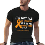 MS Orange Ribbon Spinal Cord Multiple Sclerosis Awareness  Wrinkle-resistant T-Shirt