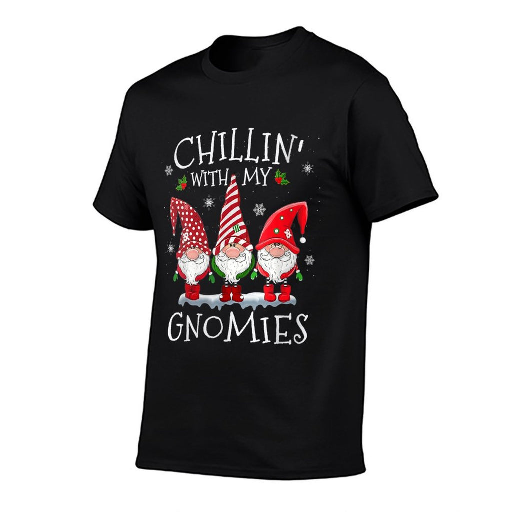 Womens Chillin With My Gnomies Funny Hilarious Gnome Christmas  High-quality Stitching T-Shirt
