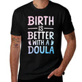 Doula Art For Women Childbirth Support Baby Catcher Doula  Easy-care T-Shirt
