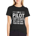 Funny Pilot I Am A Pilot I Cant Fix Idiots Sarcasm  Slim-fit Cut T-Shirt